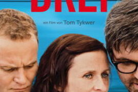 Drei, ein Film von Tom Tykwer