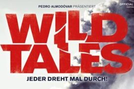 Wild Tales – im Kino – Nichts für Weicheier!