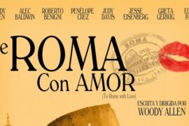 To Rome With Love, der neue Woody Allen kommt ins Kino Köln